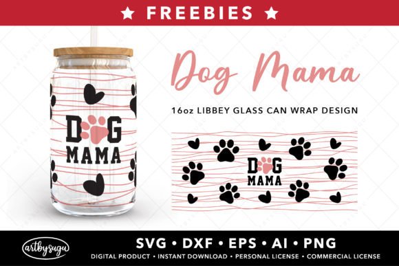 Dog Mama Libbey Can Wrap Svg Freebies