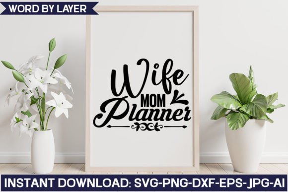 Wife Mom Planner SVG Design: A Graphics Asset for Creative Crafts and Branding